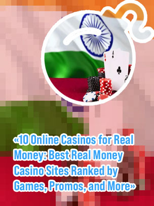 Top online real money casinos India