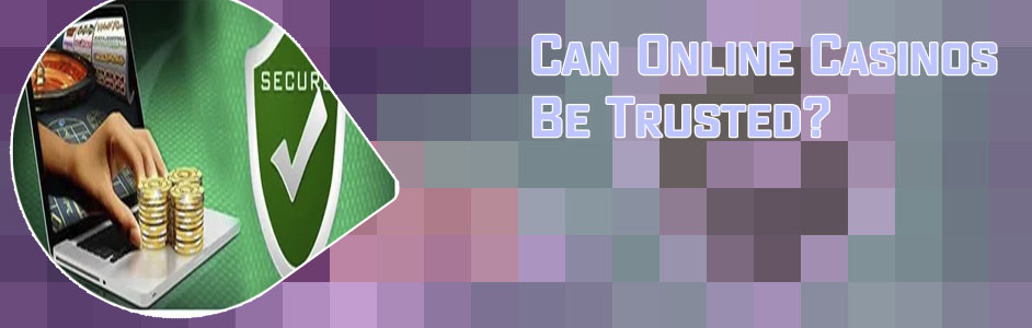 Trusted casino sites